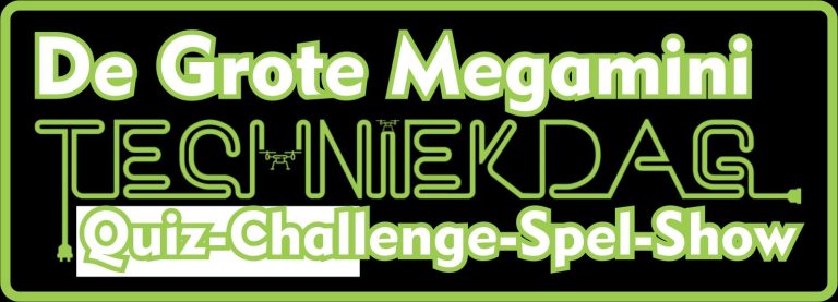 De Grote Megamini Techniekdag Quiz-Challenge-Spel-Show staat online!